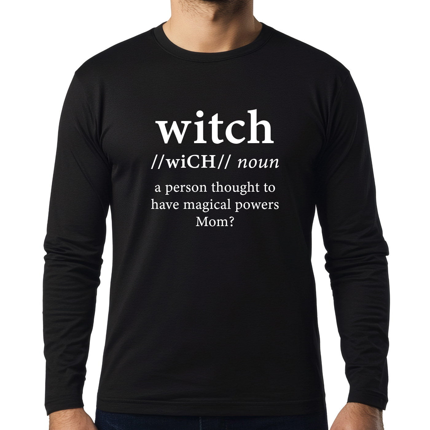 Witch...Mom? Long Sleeve Tee Unisex