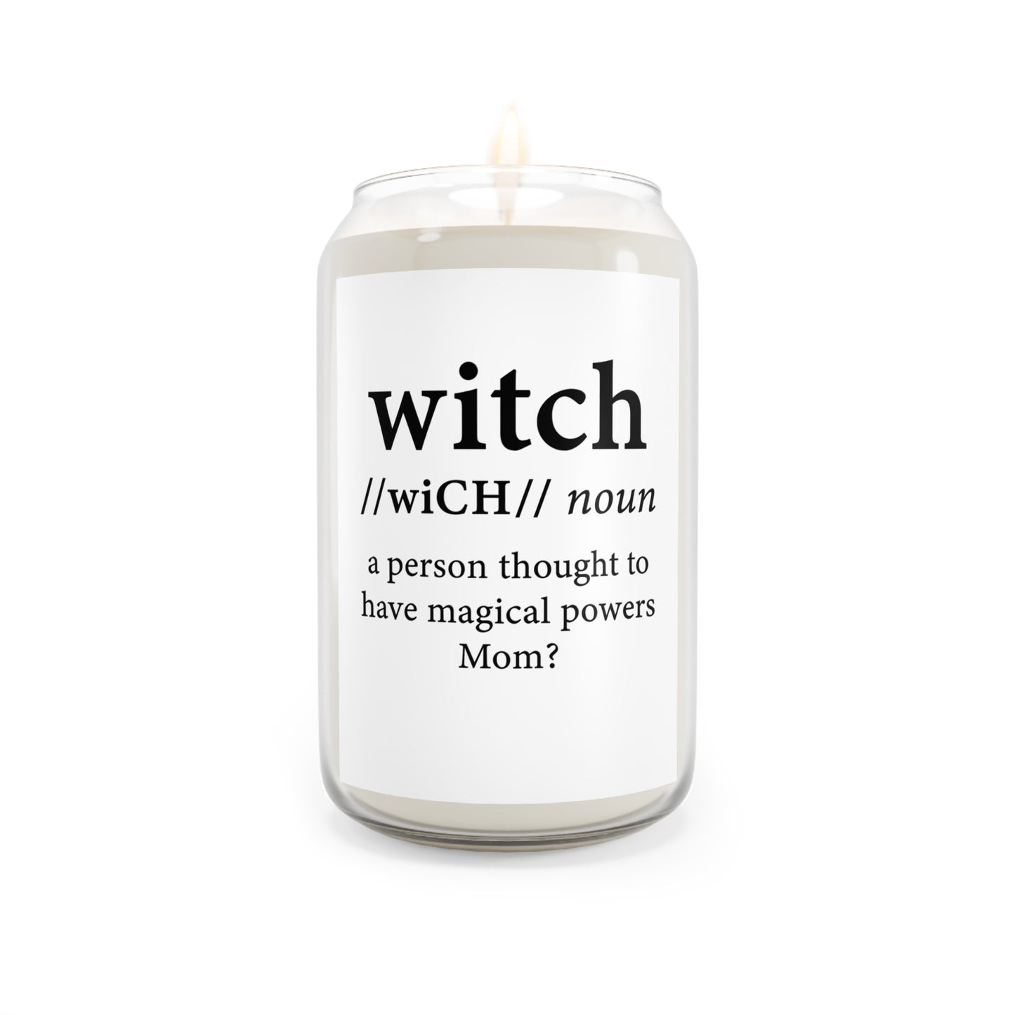 Witch...Mom? Soy Candles, 13.75oz