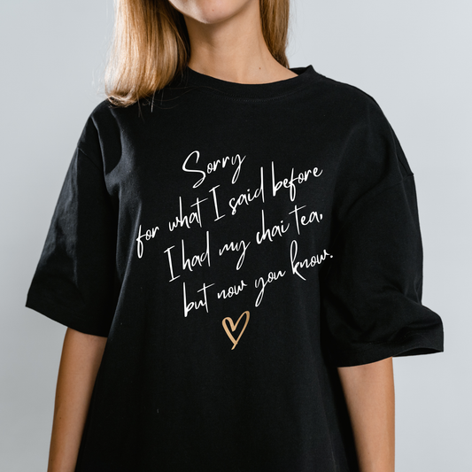 Sorry Chai First, Short-Sleeve Beefy-T®